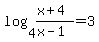 log%284%2C%28x%2B4%29%2F%28x-1%29%29=3
