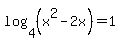 log%284%2C%28x%5E2-2x%29%29=1