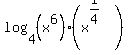 log%284%2C%28x%5E6%29%28x%5E%281%2F4%29%29%29