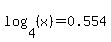 \"log%284%2C+%28x%29%29+=+0.554\"