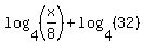 log%284%2C+%28x%2F8%29%29+%2B+log%284%2C+%2832%29%29