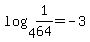 log%284%2C+1%2F64%29+=+-3
