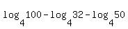 log%284%2C100%29+-+log%284%2C32%29+-+log%284%2C50%29