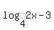 log%284%2C2x-3%29