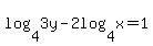 log%284%2C3y%29+-+2log%284%2Cx%29+=+1