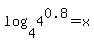 log%284%2C4%5E0.8%29+=+x