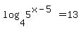 log%284%2C5%5E%28x-5%29%29+=+13