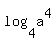 log%284%2Ca%5E4%29