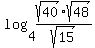 log%284%2Csqrt%2840%29%2Asqrt%2848%29%2Fsqrt%2815%29%29