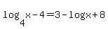 log%284%2Cx-4%29=3-log%28x%2B8%29