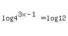 log%284%5E%283x-1%29%29=log%2812%29