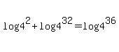 log%284%5E2%29%2Blog%284%5E32%29=log%284%5E36%29