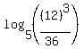 log%285%2C%28%2812%29%5E3%2F%2836%29%29%29