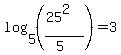 log%285%2C%28%2825%5E2%29%2F%285%29%29%29=3