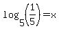 log%285%2C%281%2F5%29%29=x
