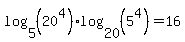 log%285%2C%2820%5E4%29%29log%2820%2C%285%5E4%29%29=16