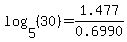 log%285%2C%2830%29%29=1.477%2F0.6990