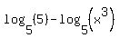 log%285%2C%285%29%29-log%285%2C%28x%5E3%29%29