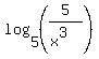 log%285%2C%285%2F%28x%5E3%29%29%29