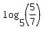 log%285%2C%285%2F7%29%29