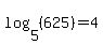 log%285%2C%28625%29%29=4