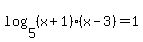 log%285%2C%28x%2B1%29%28x-3%29%29=1