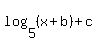 log%285%2C%28x%2Bb%29%29%2Bc