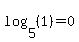 log%285%2C+%281%29%29+=+0