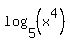 log%285%2C+%28x%5E4%29%29