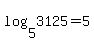 log%285%2C+3125%29+=+5