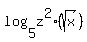 log%285%2C+z%5E2%28sqrt%28x%29%29%29+