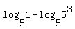 log%285%2C1%29-log%285%2C5%5E3%29
