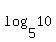 log%285%2C10%29