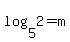 log%285%2C2%29+=+m