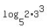 log%285%2C2%2A3%5E3%29+