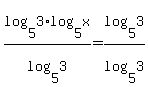 log%285%2C3%29%2Alog%285%2Cx%29%2Flog%285%2C3%29+=+log%285%2C3%29%2Flog%285%2C3%29