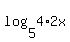 log%285%2C4%2A2x%29