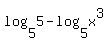 log%285%2C5%29+-log%285%2Cx%5E3%29