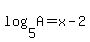 log%285%2CA%29=x-2