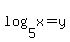 log%285%2Cx%29=y