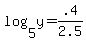 log%285%2Cy%29+=+.4%2F2.5