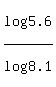 log%285.6%29%2Flog%288.1%29