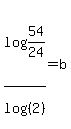 log%2854%2F24%29%2Flog%28%282%29%29=b