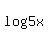 log%285x%29