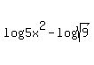 log%285x%5E2%29-+log%28sqrt%289%29%29