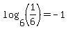 log%286%2C%281%2F6%29%29=-1