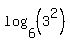 log%286%2C%283%5E2%29%29
