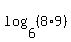 log%286%2C%288%2A9%29%29