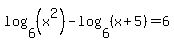 log%286%2C%28x%5E2%29%29-log%286%2C%28x%2B5%29%29=6