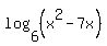 log%286%2C%28x%5E2-7x%29%29